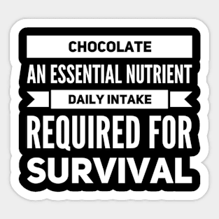 Chocolate An Essential Nutrient Sticker